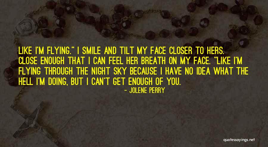 Jolene Perry Quotes 386568