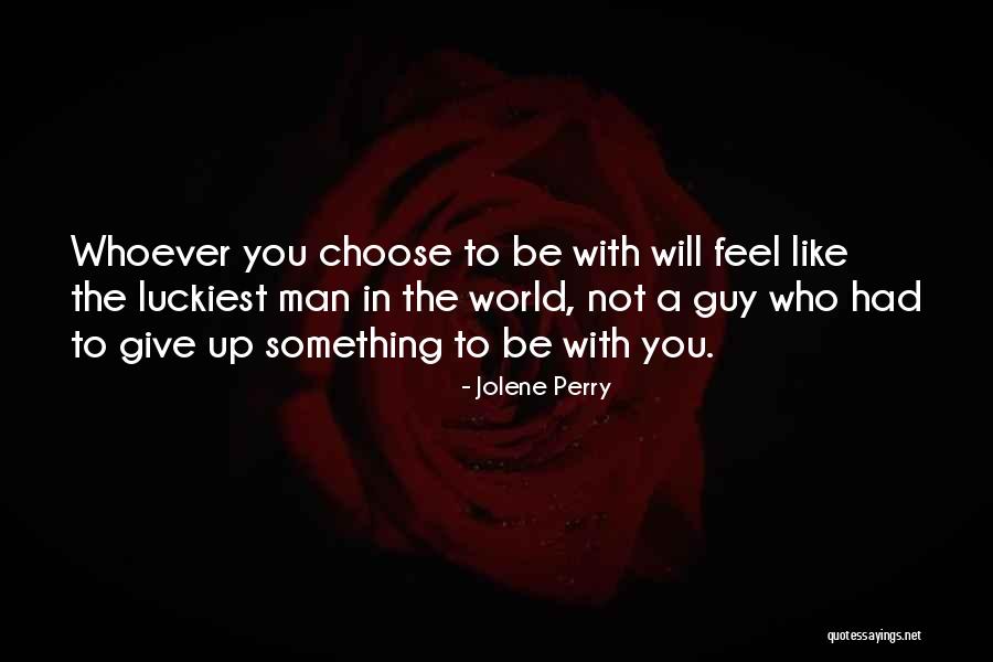 Jolene Perry Quotes 463937