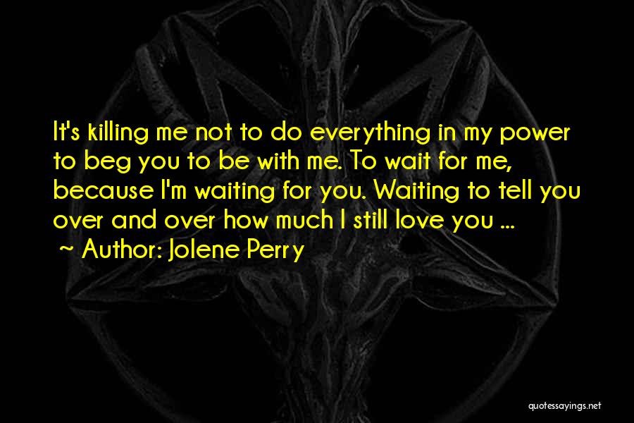 Jolene Perry Quotes 665618