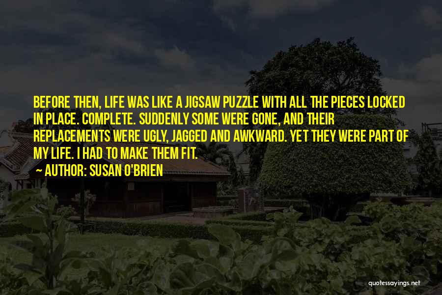 Joliat Cycles Quotes By Susan O'Brien