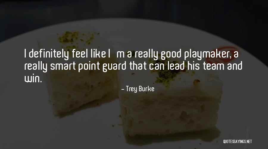Jolie Gabor Quotes By Trey Burke Jolie Gabor Quotes By Trey Burke