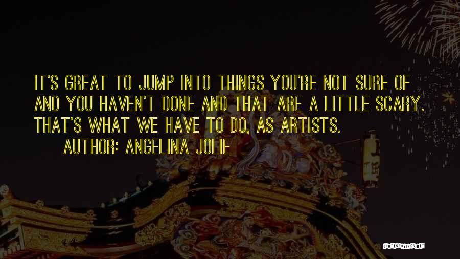 Jolie Quotes By Angelina Jolie