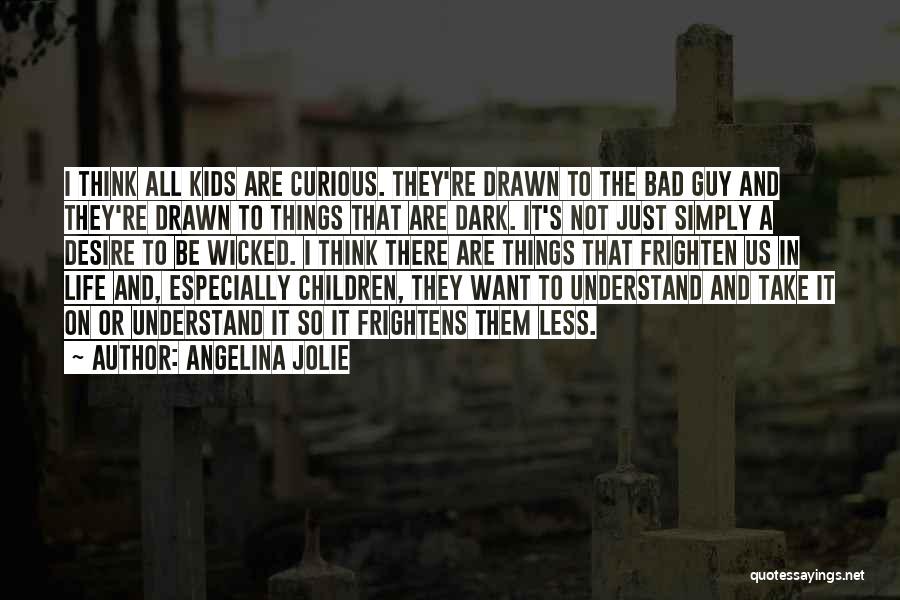 Jolie Quotes By Angelina Jolie