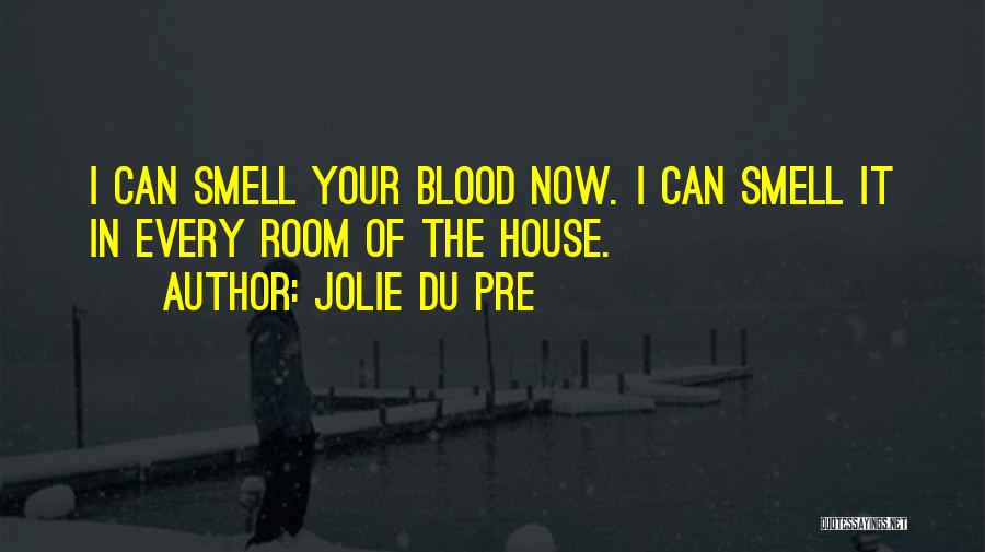 Jolie Quotes By Jolie Du Pre