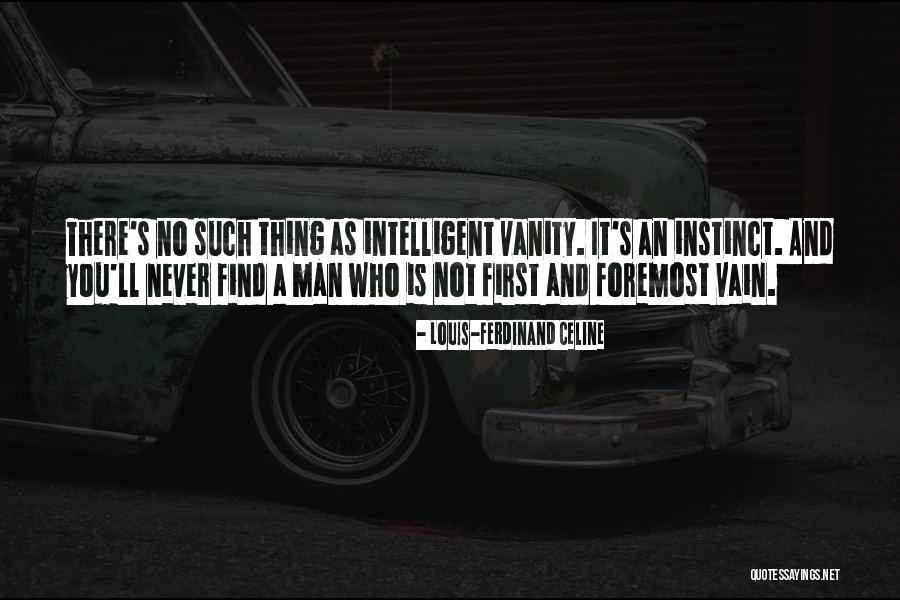 Jolien De Mol Quotes By Louis-Ferdinand Celine Jolien De Mol Quotes By Louis-Ferdinand Celine