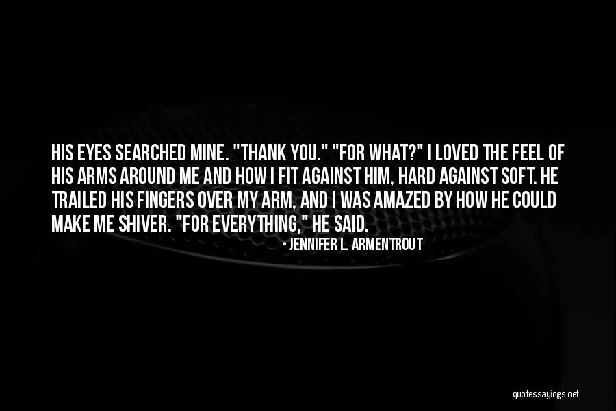 Jolijn Henneman Quotes By Jennifer L. Armentrout Jolijn Henneman Quotes By Jennifer L. Armentrout