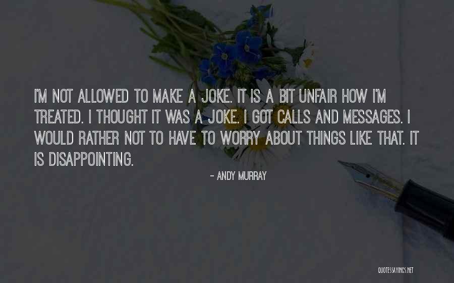 Jolisa Copeman Quotes By Andy Murray Jolisa Copeman Quotes By Andy Murray