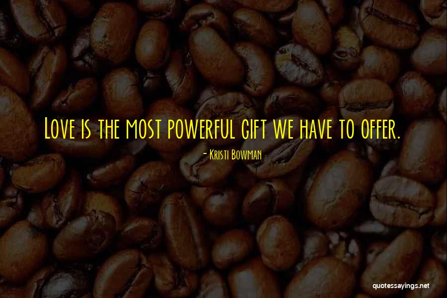 Jolisa Jones Quotes By Kristi Bowman Jolisa Jones Quotes By Kristi Bowman