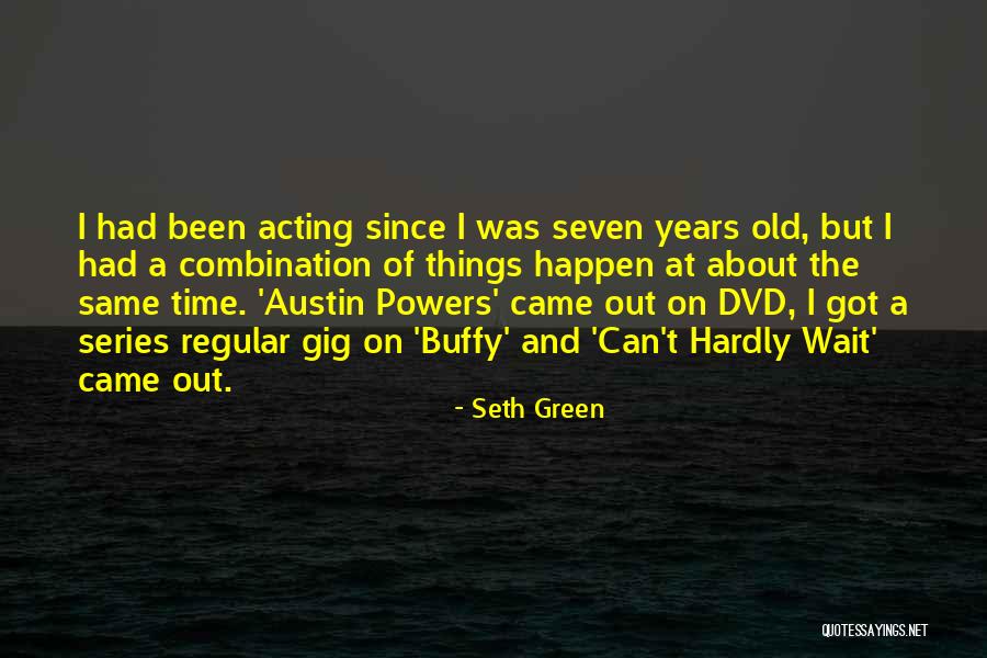 Jolita Mikuleniene Quotes By Seth Green Jolita Mikuleniene Quotes By Seth Green