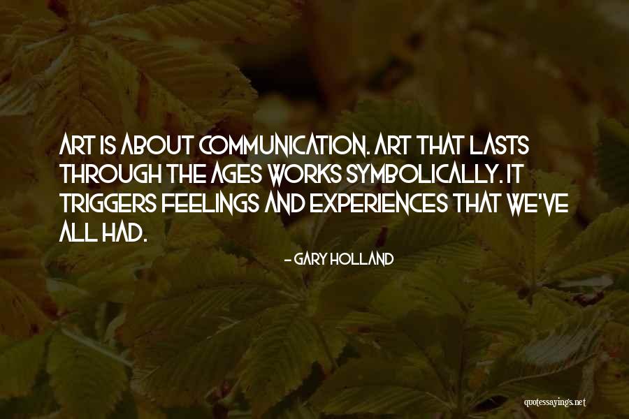 Jollien Andr Quotes By Gary Holland Jollien Andr Quotes By Gary Holland