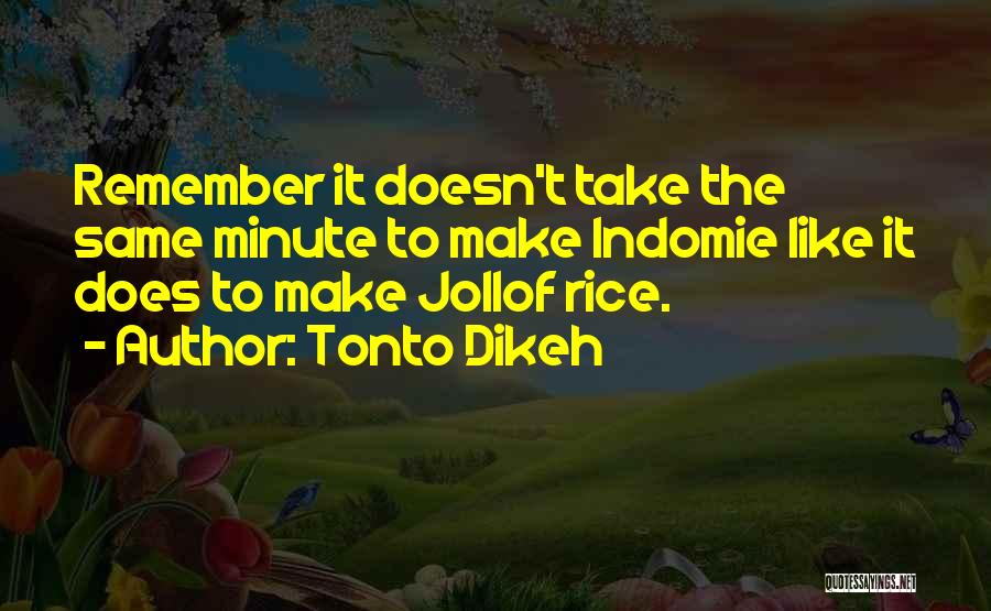 Jollof Rice Quotes By Tonto Dikeh