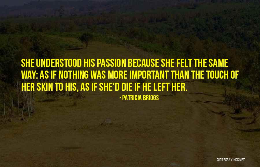 Jollyes Dog Quotes By Patricia Briggs Jollyes Dog Quotes By Patricia Briggs