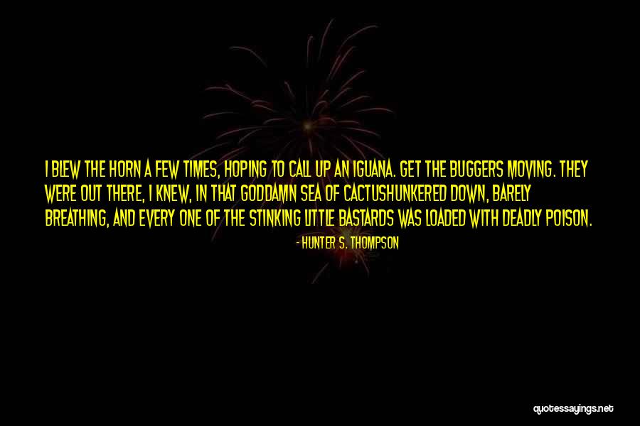 Jollyes Near Quotes By Hunter S. Thompson Jollyes Near Quotes By Hunter S. Thompson