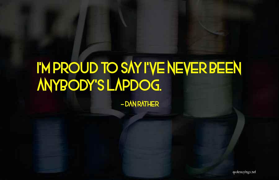 Jollyes Pet Quotes By Dan Rather Jollyes Pet Quotes By Dan Rather