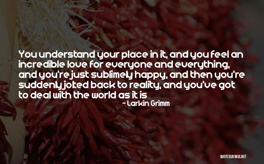 Jolted Quotes By Larkin Grimm Jolted Quotes By Larkin Grimm