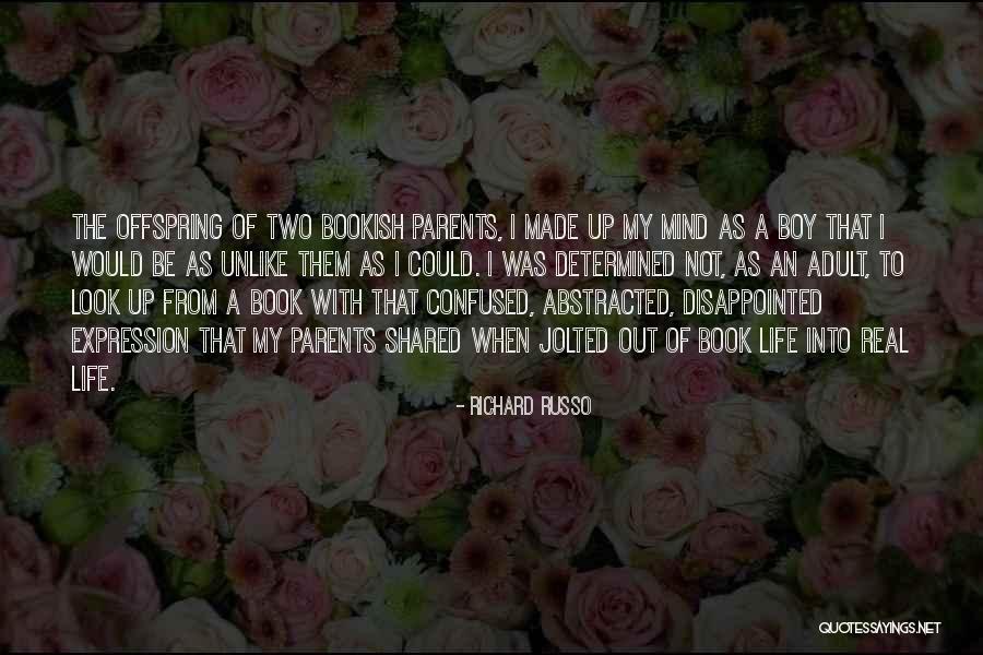 Jolted Quotes By Richard Russo Jolted Quotes By Richard Russo