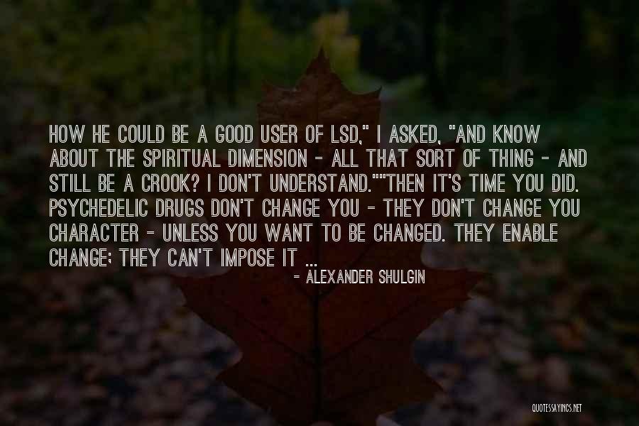 Jolted Synonyms Quotes By Alexander Shulgin Jolted Synonyms Quotes By Alexander Shulgin