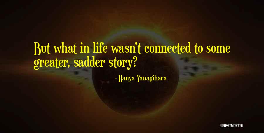Jolyne Lowery Quotes By Hanya Yanagihara Jolyne Lowery Quotes By Hanya Yanagihara