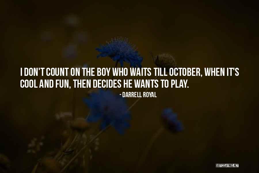 Jomardobis Quotes By Darrell Royal Jomardobis Quotes By Darrell Royal