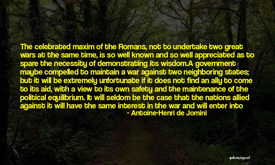 Jomini Quotes By Antoine-Henri De Jomini Jomini Quotes By Antoine-Henri De Jomini