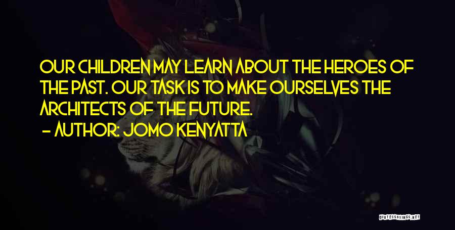 Jomo Kenyatta Quotes 1154728