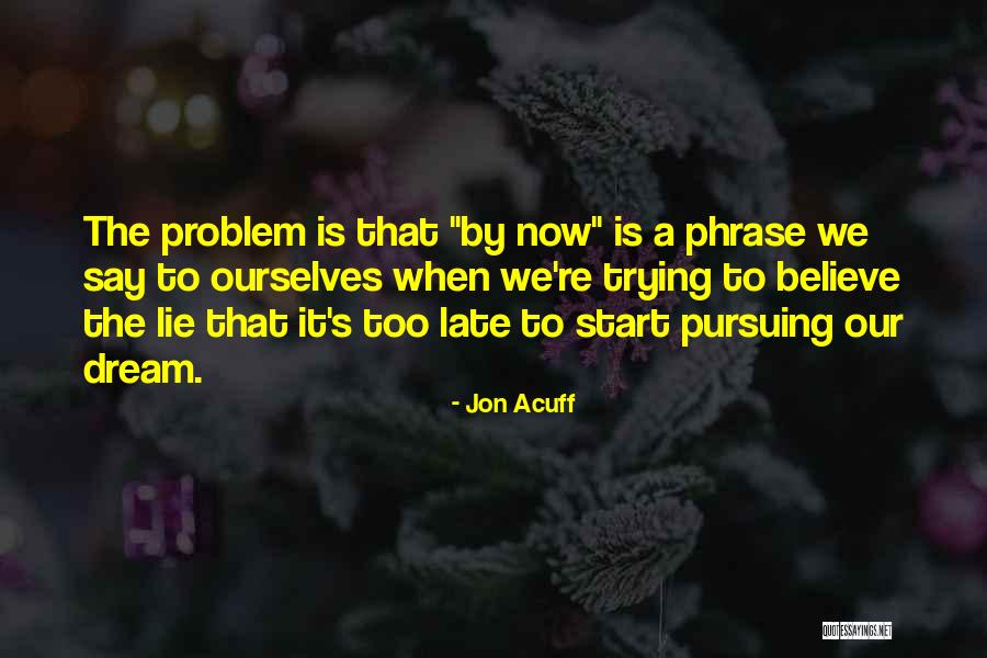 Jon Acuff Quotes 954376