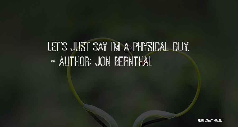 Jon Bernthal Quotes 685302