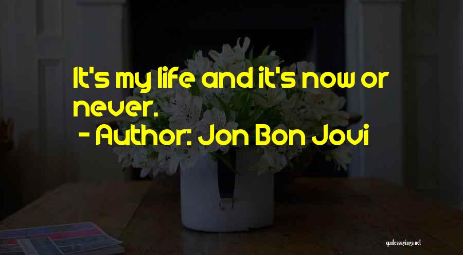 Jon Bon Jovi Quotes 1008910
