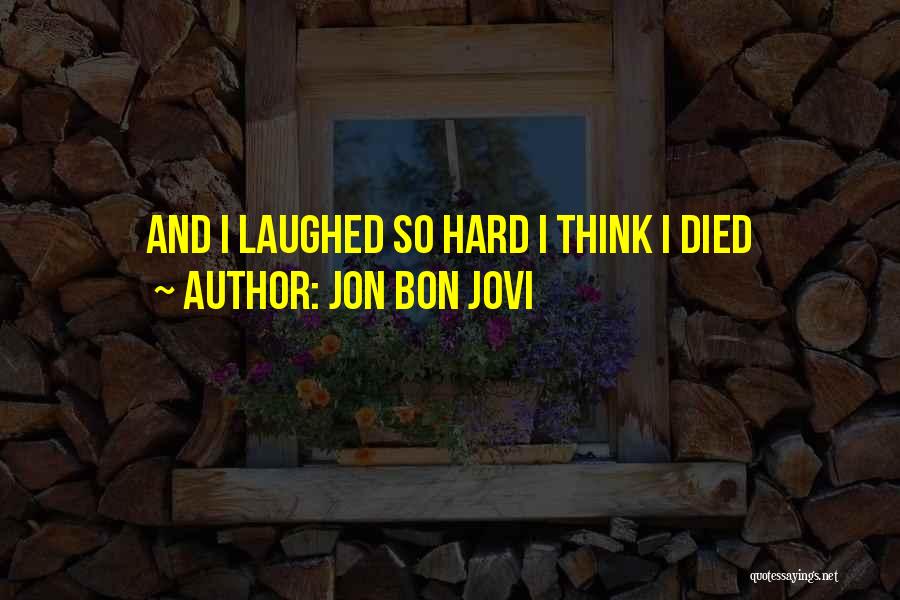Jon Bon Jovi Quotes 1141592
