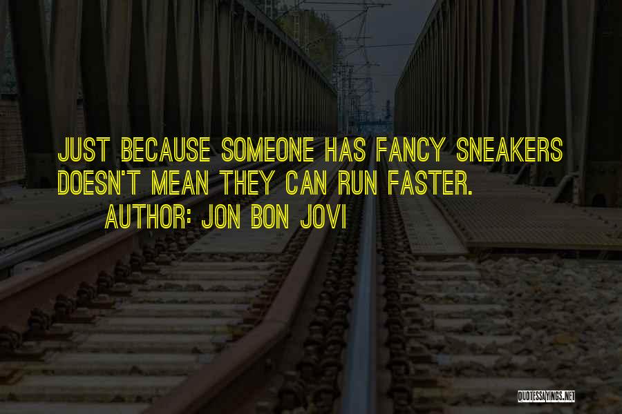 Jon Bon Jovi Quotes 1453466