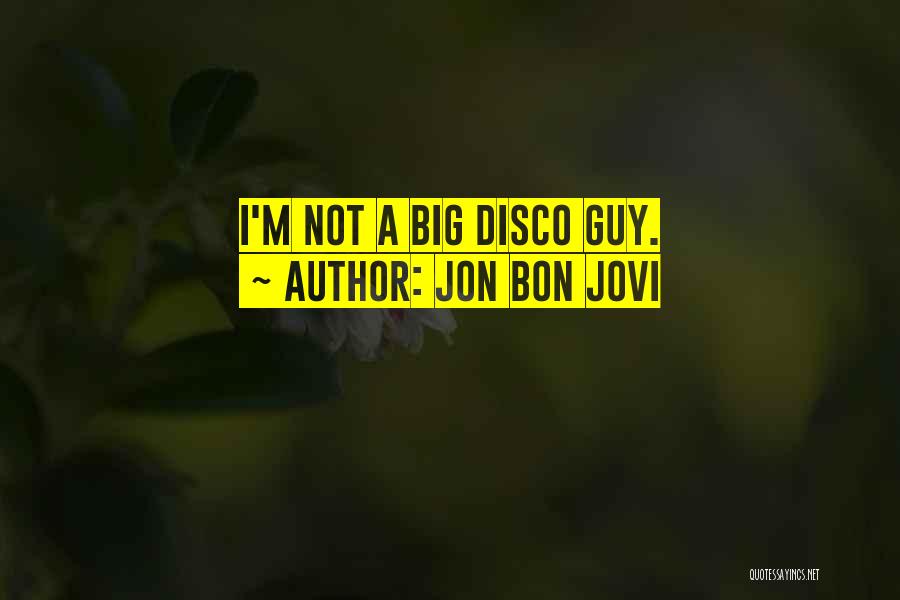 Jon Bon Jovi Quotes 1568198