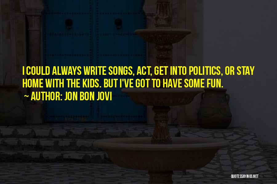 Jon Bon Jovi Quotes 1806394