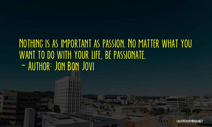 Jon Bon Jovi Quotes 1824270