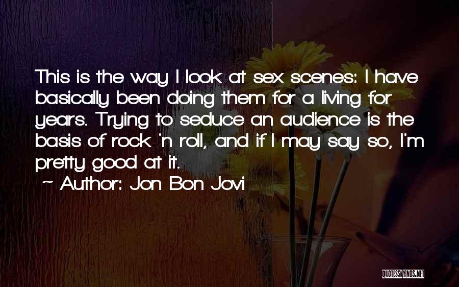 Jon Bon Jovi Quotes 2115817