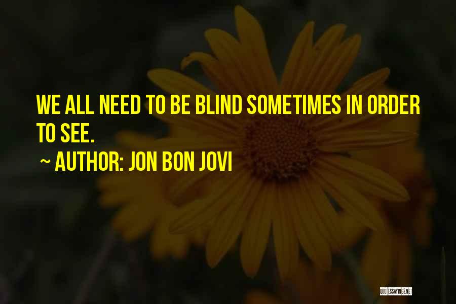 Jon Bon Jovi Quotes 285562