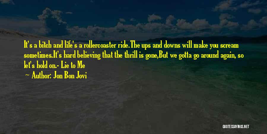 Jon Bon Jovi Quotes 337736