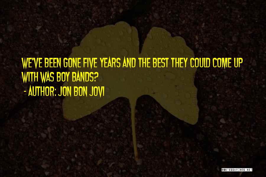 Jon Bon Jovi Quotes 377312