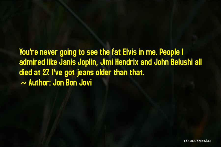 Jon Bon Jovi Quotes 490532