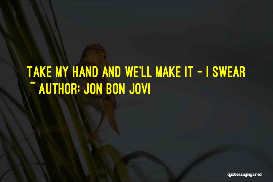 Jon Bon Jovi Quotes 633612
