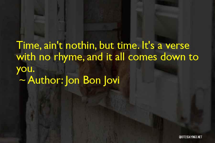 Jon Bon Jovi Quotes 826430