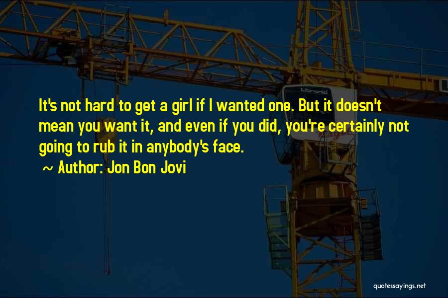 Jon Bon Jovi Quotes 838632