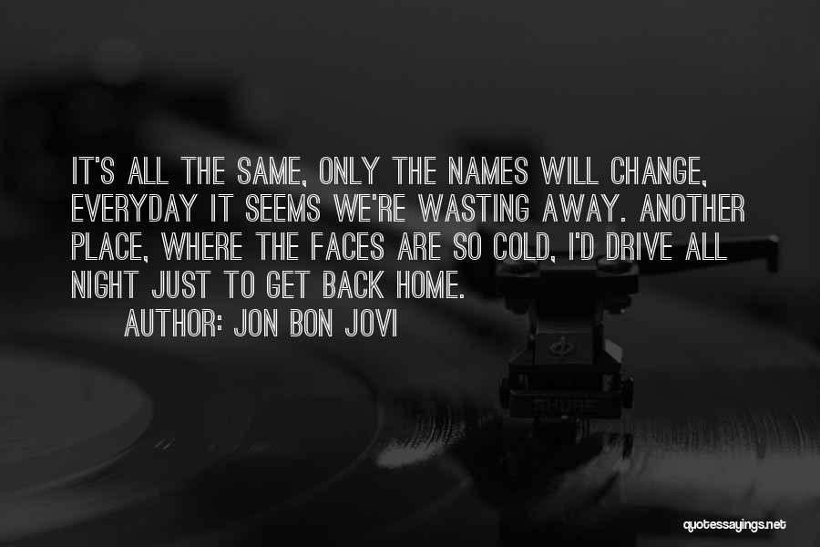 Jon Bon Jovi Quotes 945771