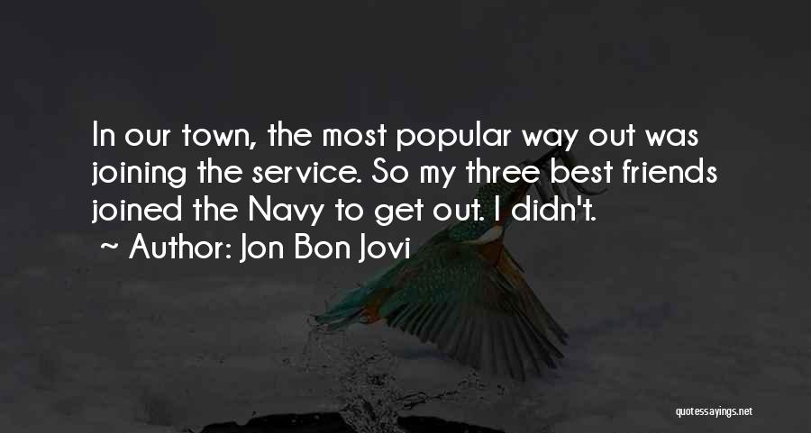Jon Bon Jovi Quotes 965161