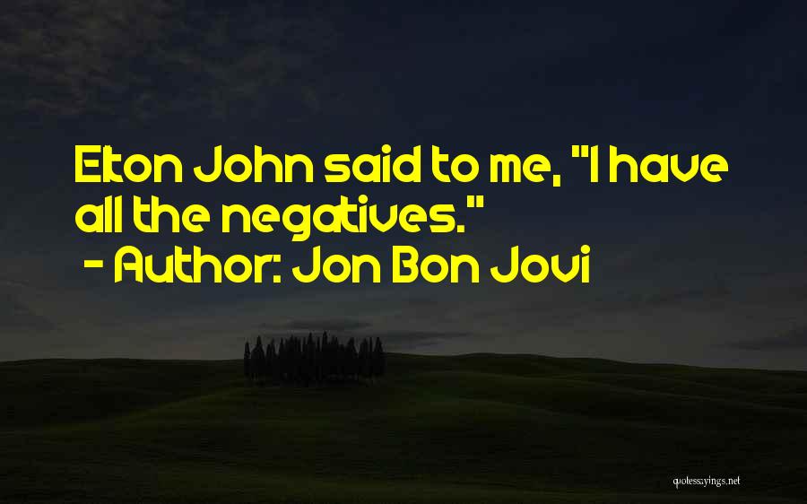 Jon Bon Jovi Quotes 997240