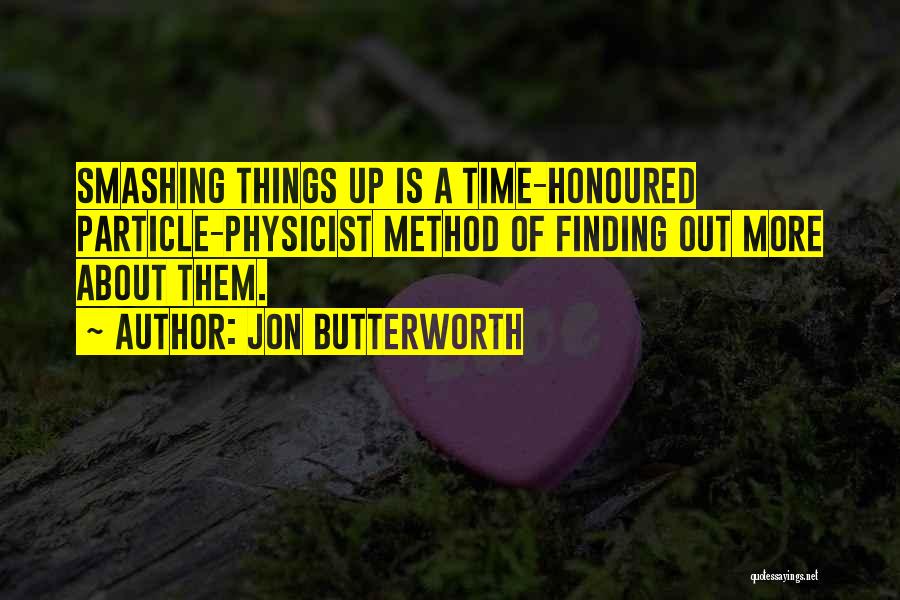Jon Butterworth Quotes 1297877
