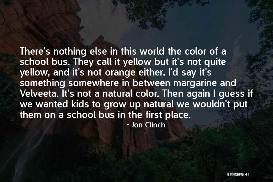 Jon Clinch Quotes 1641069 Jon Clinch Quotes 1641069