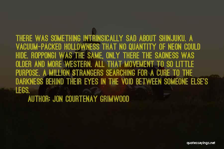 Jon Courtenay Grimwood Quotes 86911