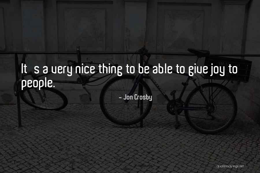 Jon Crosby Quotes 1015801