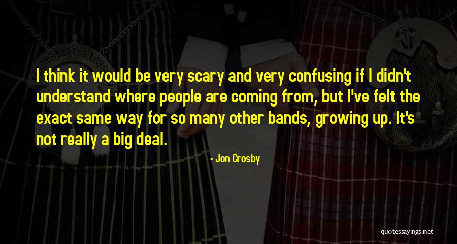 Jon Crosby Quotes 1448142