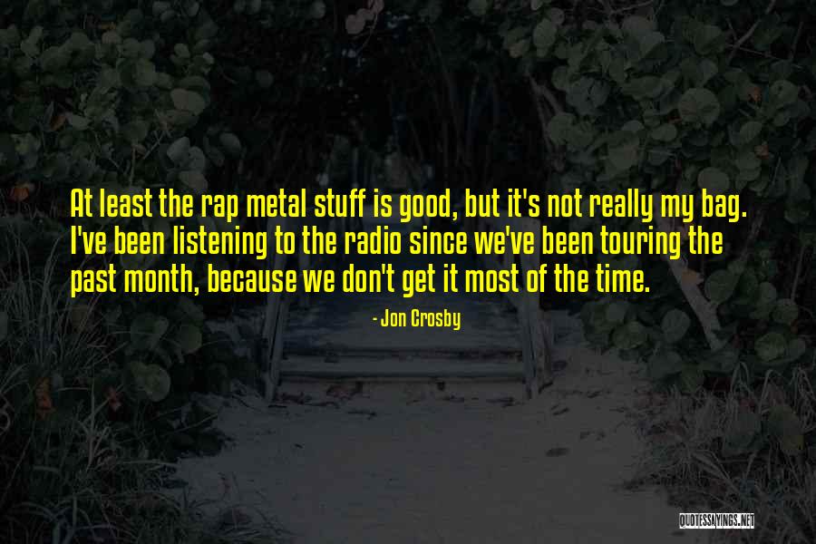 Jon Crosby Quotes 598012